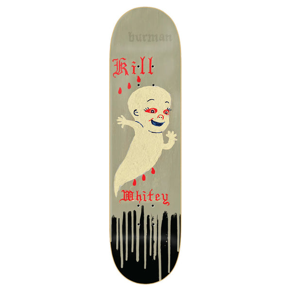 Zero Burman Kill Whitey 8.25" Deck